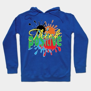 Think positive Hoodie